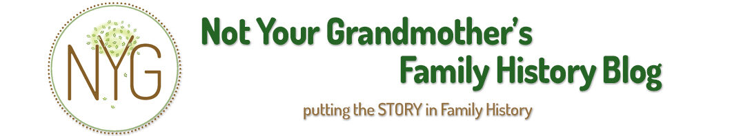 Not Your Grandmother's Family History Blog